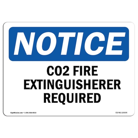 Signmission OSHA Notice Sign, Co2 Fire Extinguisher Inside, 18in X 12in Decal, 12" W, 18" L, Landscape OS-NS-D-1218-L-10694
